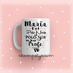 Taza profe del polo norte al polo sur