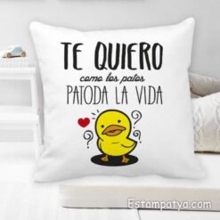 Cojin Te quiero como los patos pa toda la vida