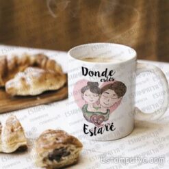 Taza donde estés estaré