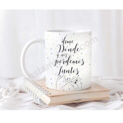 Taza dime donde y nos perdemos juntos