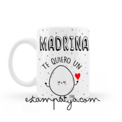 taza madrina te quiero un huevo
